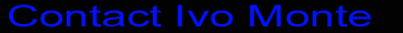Biography of Ivo Monte